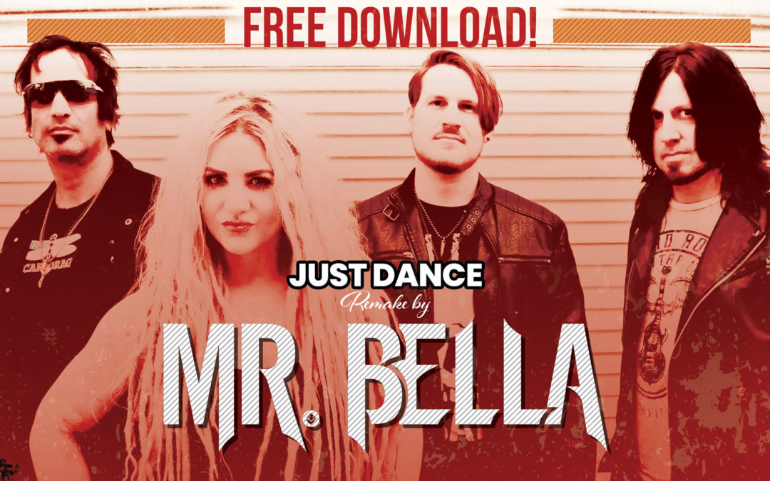 FREE DOWNLOAD! “Just Dance” Remake by Mr. Bella